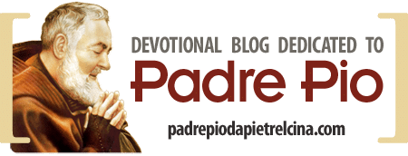 Padre Pio Of Pietrelcina Blog Dedicated To Saint Padre Pio