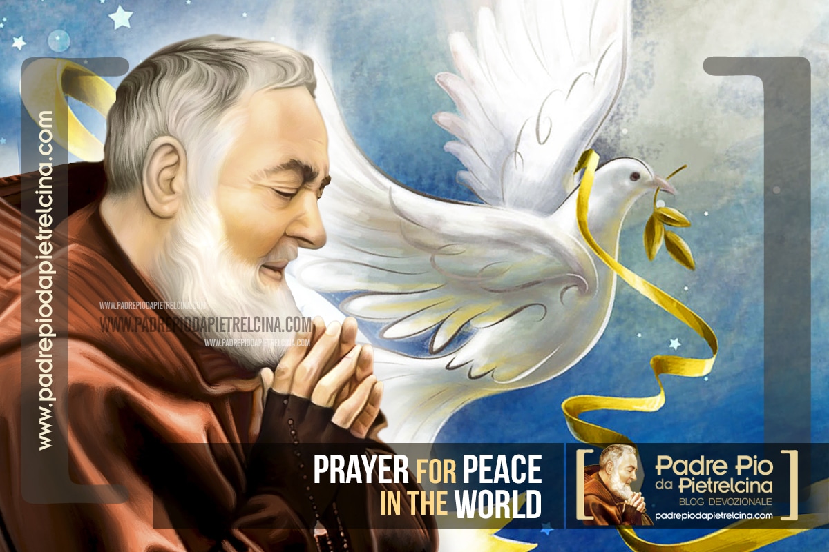 Prayer to Padre Pio for Peace in the World