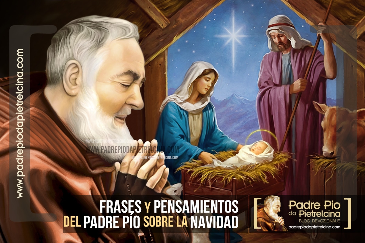 Frases y Pensamientos sobre la Navidad del Padre Pío