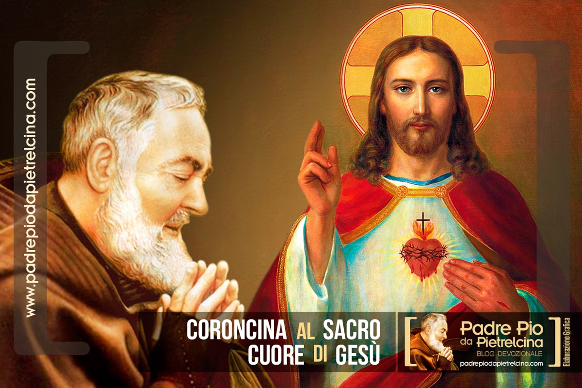 Coroncina Al Sacro Cuore Di Gesù Padre Pio