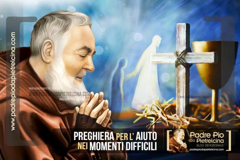 Preghiera A Padre Pio Per Un Figlio In Difficoltà Preghiera nei Momenti Difficili a Padre Pio | Aiutami tu Padre Pio