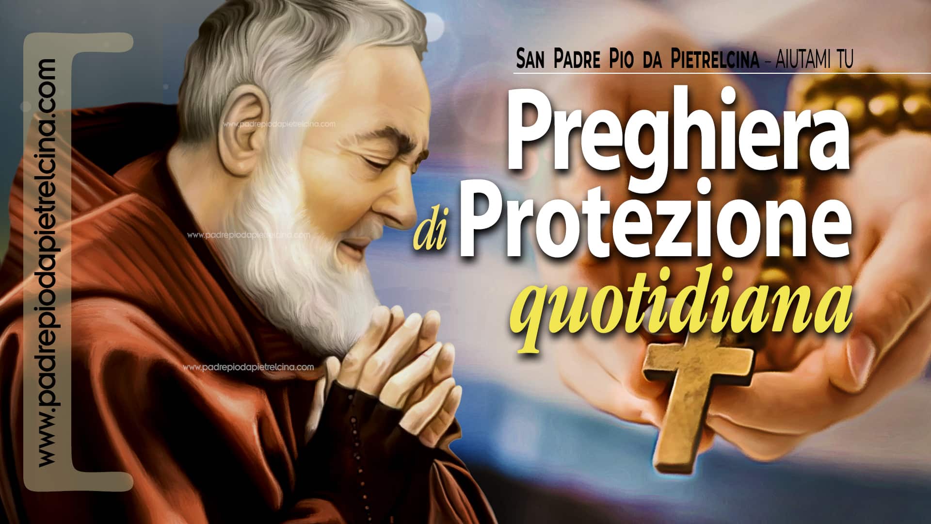 Preghiera A Padre Pio Per La Protezione VIDEO - Preghiera di PROTEZIONE Quotidiana a PADRE PIO ᴴᴰ